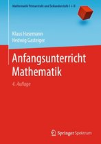 Mathematik Primarstufe und Sekundarstufe I + II - Anfangsunterricht Mathematik