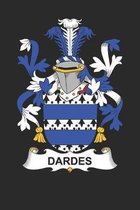 Dardes: Dardes Coat of Arms and Family Crest Notebook Journal (6 x 9 - 100 pages)