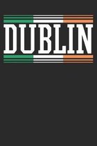 Notebook: Dublin Gift Dot Grid 6x9 120 Pages