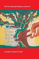 Sts Occasional Papers-The Origins and Growth of the English Eugenics Movement, 1865-1925