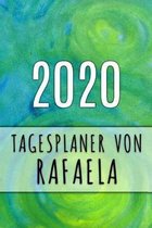 2020 Tagesplaner von Rafaela: Personalisierter Kalender f�r 2020 mit deinem Vornamen