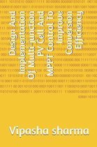 Design And Implementation Of Multi-junction PV Cell And MPPT Control To Improve Conversion Efficiency