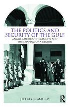 Politics And Security Of The Gulf