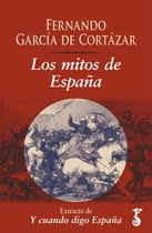 Y cuando digo España - Los mitos de España