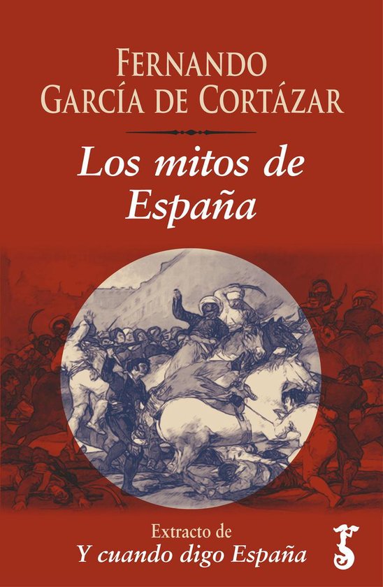 Y cuando digo España - Los mitos de España - cover