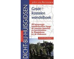 Lannoo's dicht-bij-huisgidsen Groot kastelenwandelboek