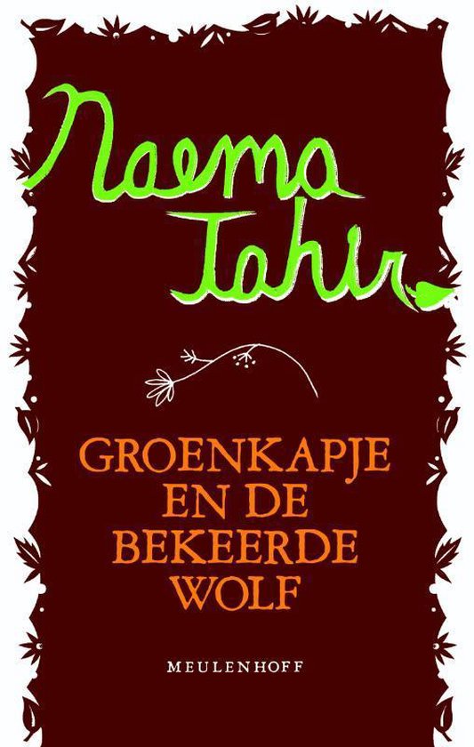Cover van het boek 'Groenkapje en de bekeerde wolf en andere moslimsprookjes' van Naema Tahir