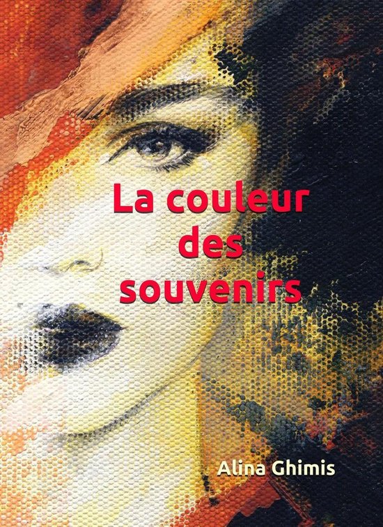 La couleur des souvenirs (ebook), Alina Ghimis 9781393220718 Boeken