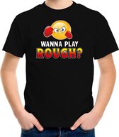 Funny emoticon t-shirt Wanna play rough zwart voor kids - Fun / cadeau shirt 122/128