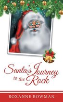 Santa’s Journey to the Rock