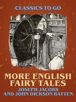 Classics To Go - More English Fairy Tales