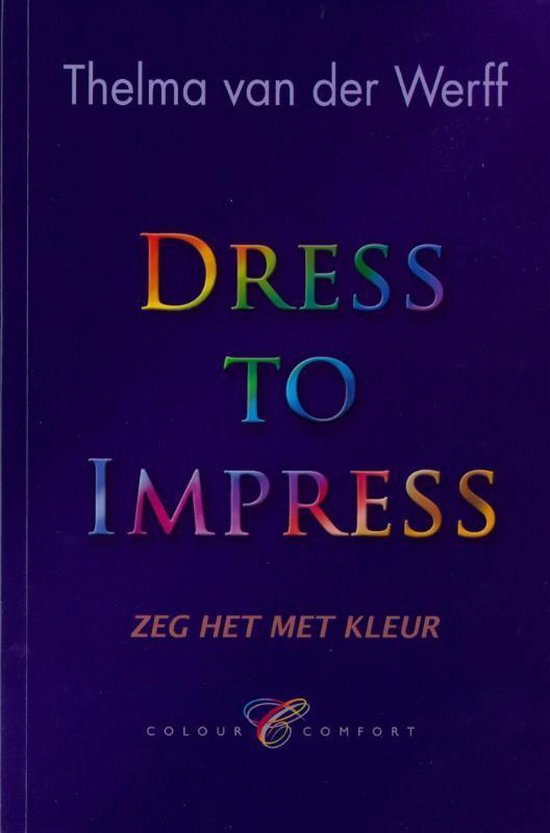 Cover van het boek 'Dress to Impress' van Thelma van der Werff