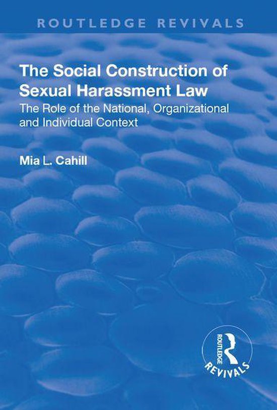 Routledge Revivals - The Social Construction of Sexual Haras ... - cover