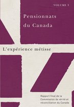 Pensionnats du Canada : L’expérience métisse