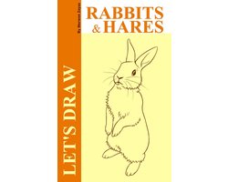 Let's Draw Rabbits and Hares