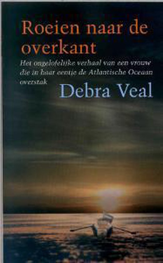 Boekomslag van 'Roeien naar de overkant' door Debra Veal, met een roeiboot op zee bij zonsondergang.
