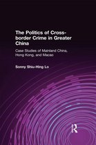 The Politics of Cross-border Crime in Greater China