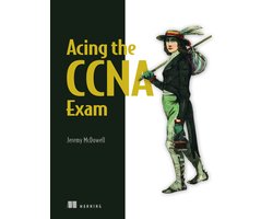 Acing the CCNA Exam Volume 1 Fundamentals and Protocols