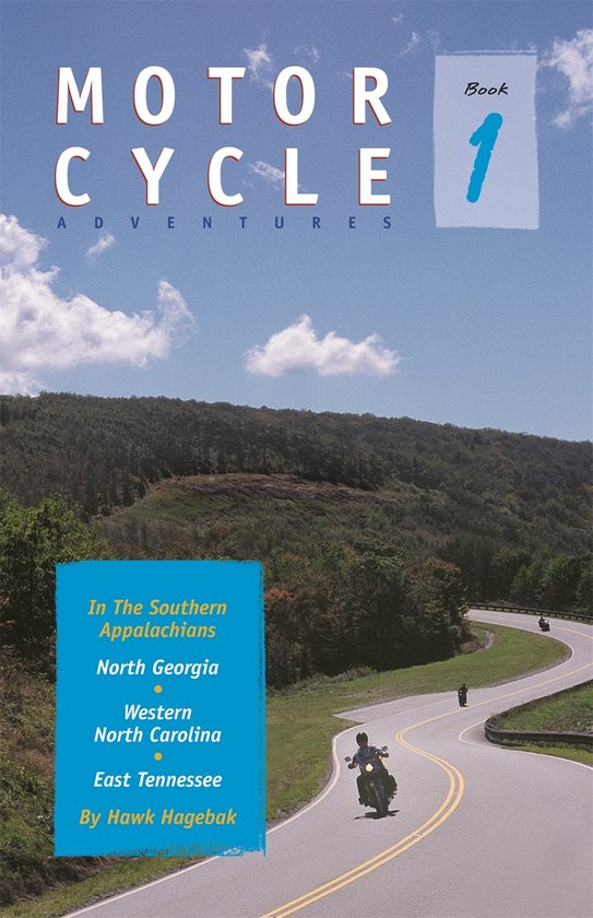 Motorcycle Adventures in the Southern Appalachians, Book 1 - cover