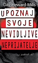 Upoznaj svoje nevidljive neprijatelje… …i pobedi ih!