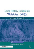 Using History To Develop Thinking Skills At Key Stage 2