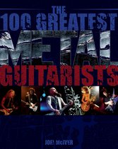 The 100 Greatest Metal Guitarists