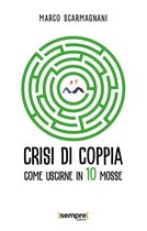 Crisi di coppia. Come uscirne in 10 mosse