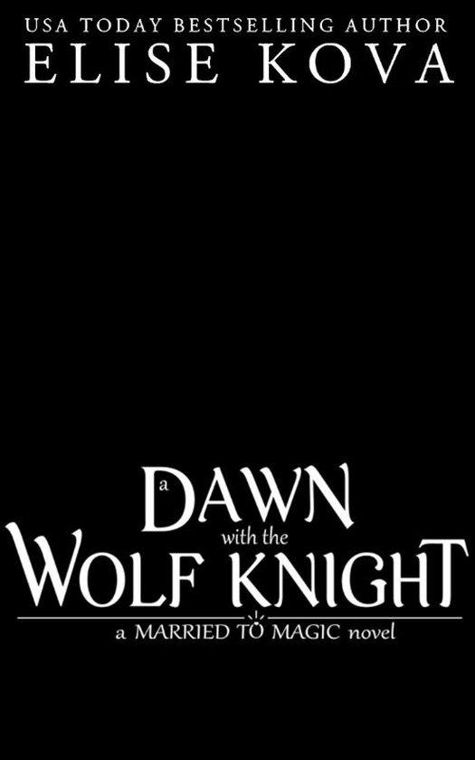 A Dawn with the Wolf Knigh