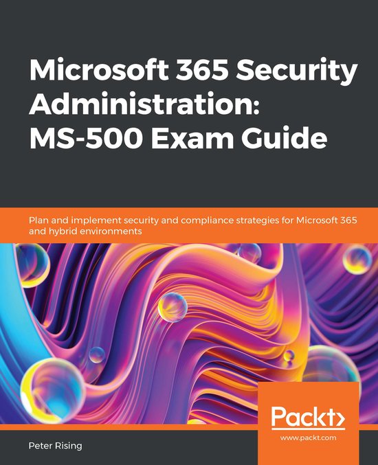 Microsoft 365 Security Administration: MS-500 Exam Guide - cover