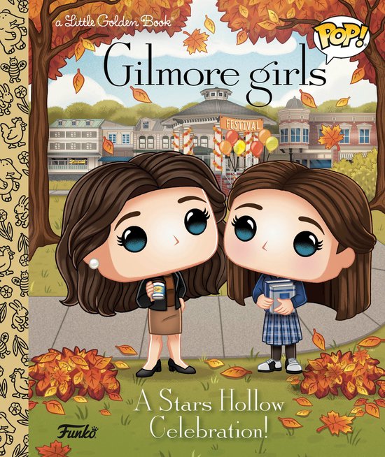 Little Golden Book- Gilmore Girls: A Stars Hollow Celebration! (Funko Pop!)
