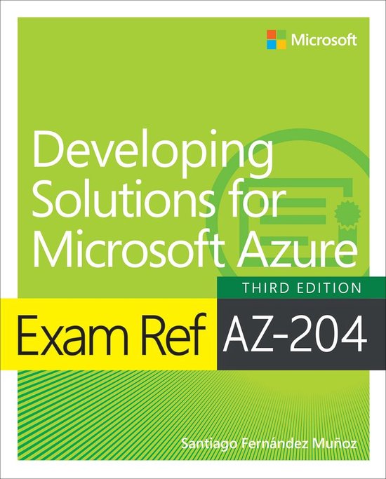 Exam Ref - Exam Ref AZ-204 Developing Solutions for Microsof ... - cover