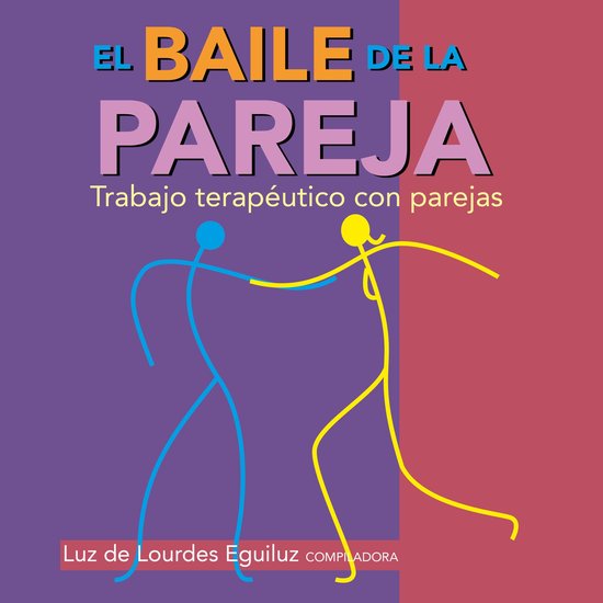 El baile de la pareja. Trabajo terapéutico con parejas - cover