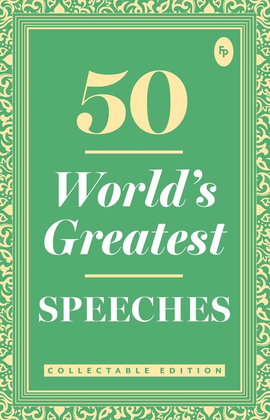 50 World's Greatest Speeches: Collectable Edition - cover