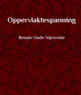 Boek 'Oppervlaktespanning' door Renate Oude Nijeweme, met een donkerrode achtergrond met patroon.