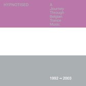V/A - Hypnotised: A Journey Through Belgian Trance Music (1992 - 2003)
