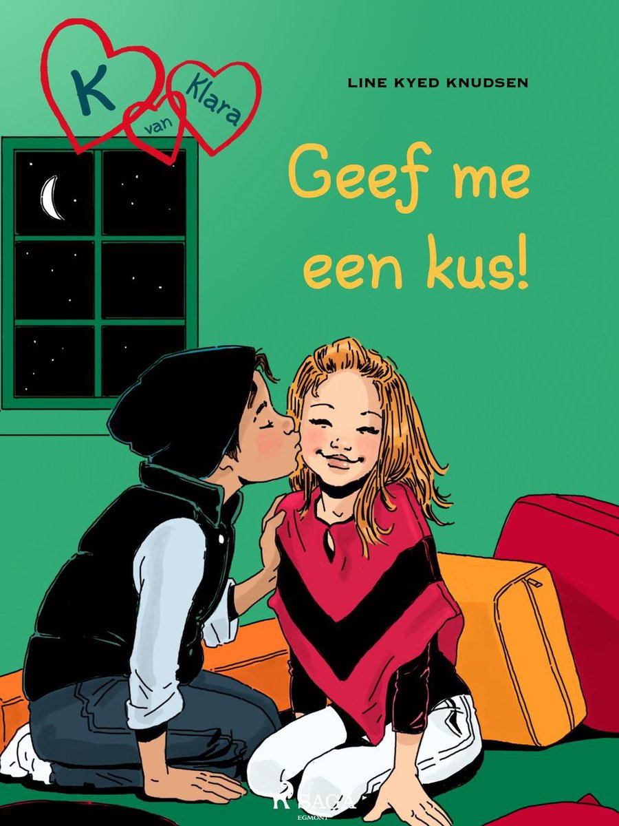 K van Klara 3 - K van Klara 3 - Geef me een kus! - Line Kyed Knudsen
