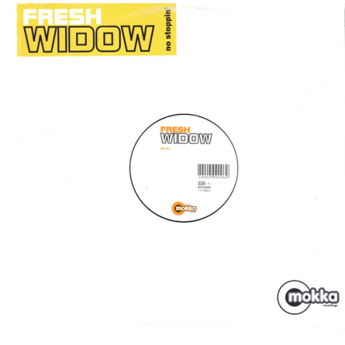 Fresh Widow - No Stoppin'