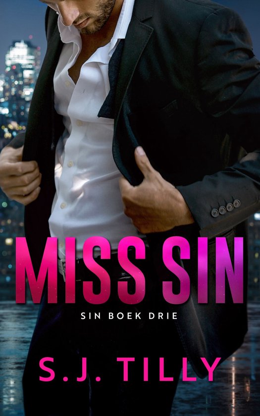 Man in zwart pak, wit overhemd, strik los, met de tekst 'MISS SIN' en 'SIN BOEK Drie', 'S.J. TILLY'.