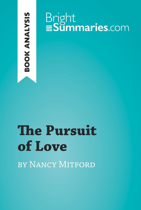 BrightSummaries.com - The Pursuit of Love by Nancy Mitford ( ... - cover