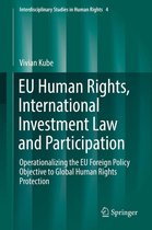 Interdisciplinary Studies in Human Rights 4 - EU Human Rights, International Investment Law and Participation