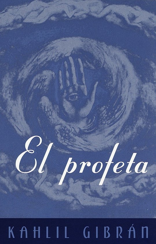 Boek kaft met een hand met een oog, omringd door vleugels en wolken. Titel: El profeta.