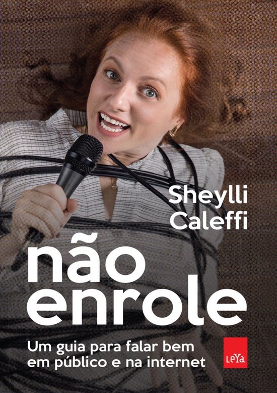 Não enrole: um guia para falar bem em público e na interne ... - cover