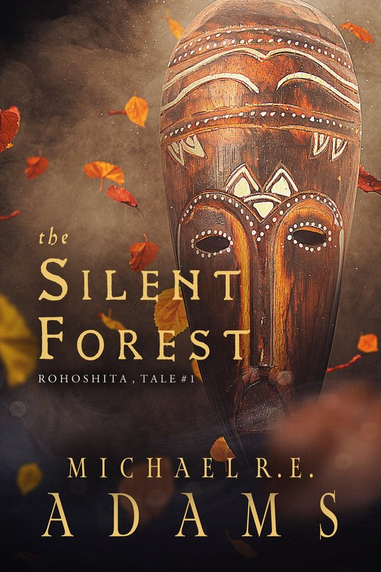 Rohoshita Tales 1 - The Silent Forest - cover