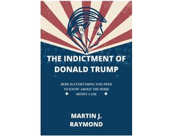 THE INDICTMENT OF DONALD TRUMP