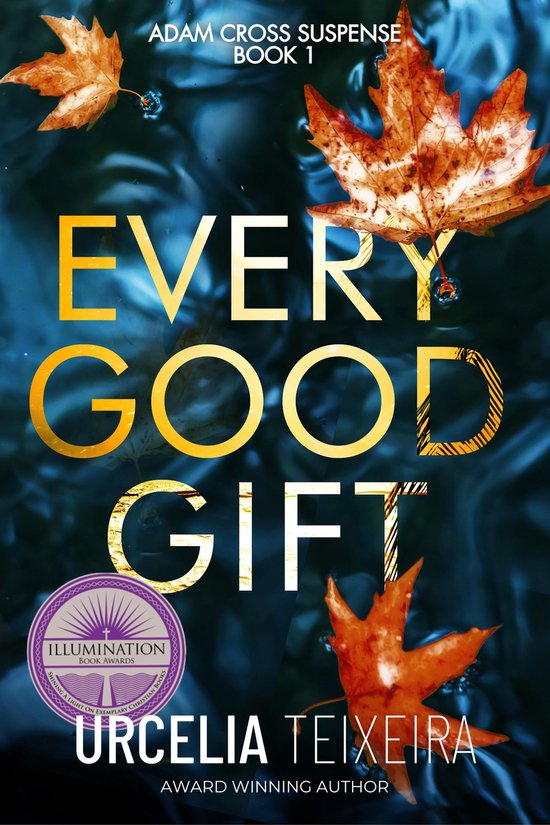 ADAM CROSS SUSPENSE 1 - Every Good Gift - cover