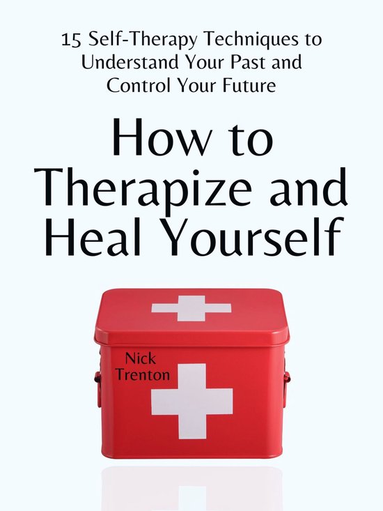 How to Therapize and Heal Yourself - cover
