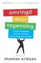 Omringd door tegenslag