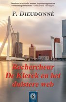De Klerck 6 - Rechercheur De Klerck en het duistere web