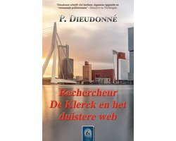 De Klerck 6 - Rechercheur De Klerck en het duistere web