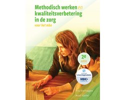 Methodisch werken en kwaliteitsverbetering in de zorg